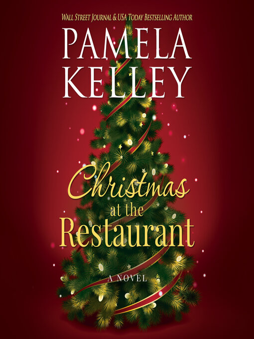 Title details for Christmas at the Restaurant by Pamela M. Kelley - Available